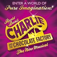 Charlie & the Chocolate Factory - Liverpool Empire