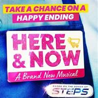 Here & Now - The Steps Musical - Birmingham